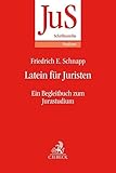 juristische schulung zitieren  Latein für Juristen: Ein Begleitbuch zum Jurastudium (JuS-Schriftenreihe: Schriftenreihe der Juristischen Schulung)