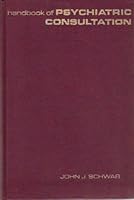 Handbook of Psychiatric Consultation B0006BTZUE Book Cover