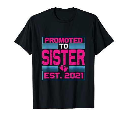 Baby Announcement Promoted to Sister 2021 Big Sister Camiseta