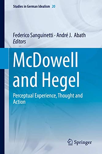 McDowell and Hegel (Studies in German Idealism, 20)
