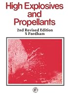 High Explosives and Propellants 0080238335 Book Cover