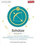Schütze Sternzeichenkalender 2026 - Tagesabreißkalender - Ihr Horoskop für jeden Tag: Tischkalender 2026 mit täglichem Horoskop. Kleiner Kalender mit ... die Sterne (Sternzeichenkalender Harenberg)