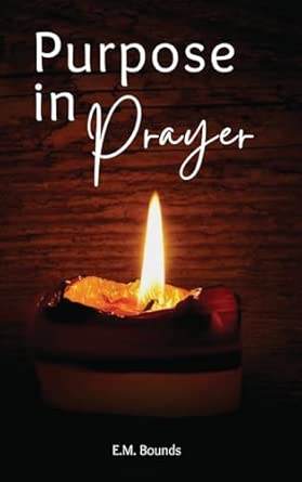 Purpose in Prayer: A Stirring Call to Deeper Faith-Wow! eBook