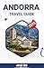Andorra Travel Guide 2025