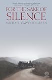  For the Sake of Silence (English Edition)