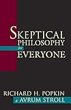 Skeptical Philosophy for Everyone