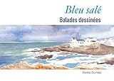 Bleu salé: Balades dessinées