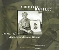 Different Battle: Stories of Asian Pacific American Veterans 0295979194 Book Cover