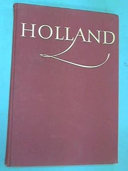 Holland, wonderland out of the water;: A collection of photographs of Ed van Wijk