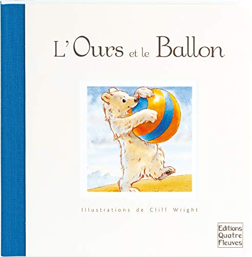 L'Ours et le Ballon [French] 2841964140 Book Cover