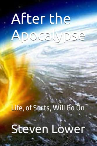 After the Apocalypse: Life, of Sorts, Will Go On