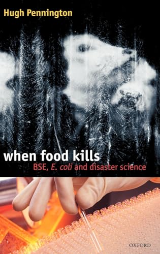 When Food Kills: Bse, E.Coli And Disaster Science