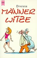 Dreiste Männer Witze. 3453211480 Book Cover