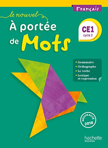 livre Le Nouvel A portée de mots - Français CE1 - Livre élève - Ed. 2018