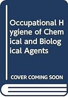Occupational Hygiene of Chemical and Biological Agents 0444819975 Book Cover