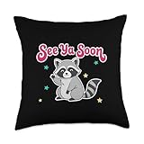 See Ya Soon Racoon Funny Quote Throw Pillow