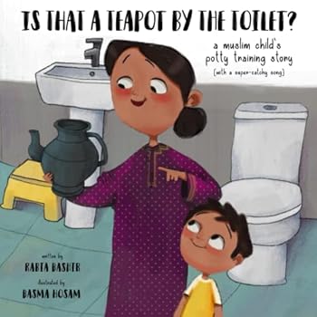 Paperback Is That A Teapot By The Toilet?: A Muslim Child's Potty Training Story Book
