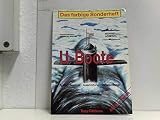 U- Boote. Typen - Technik - Ausrüstung - Verwendung