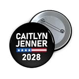 Caitlyn Jenner 2028 Button Caitlyn Jenner President 3'