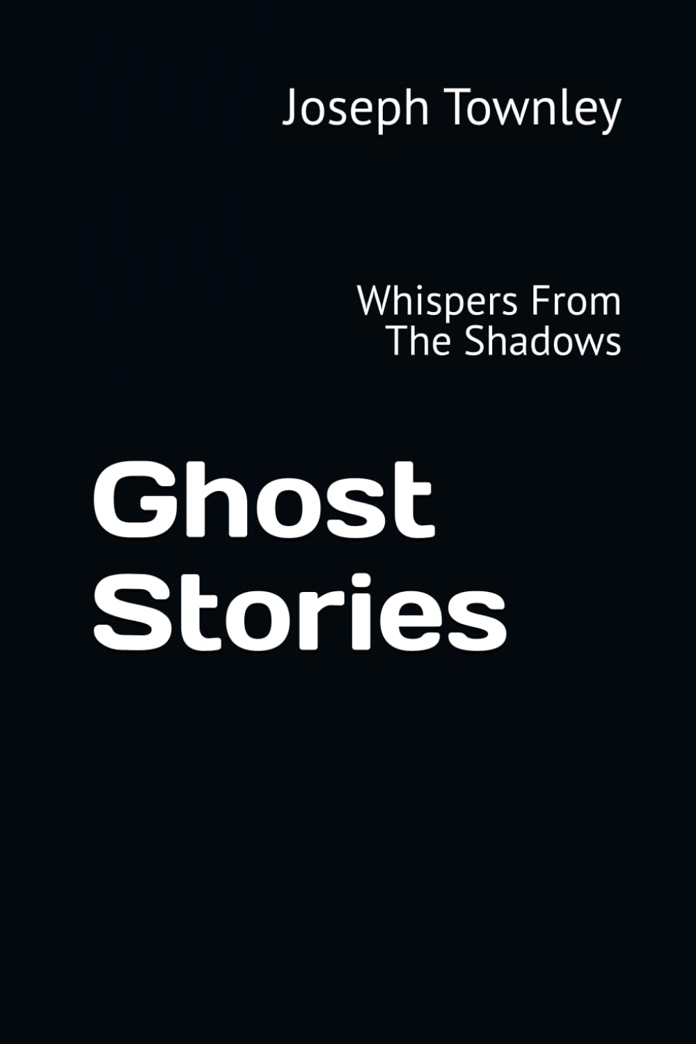Ghost Stories: Whispers From The Shadows