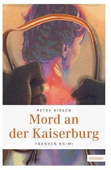 Mord an der Kaiserburg - Book #1 of the Paula Steiner