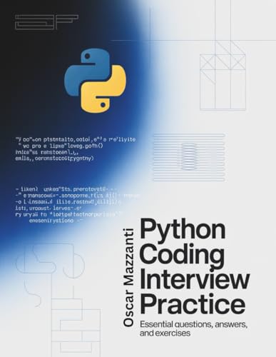 Python Coding Interview Practice: Essential Questions, Answers, and Exercises
