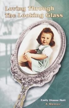 Paperback Loving Through The Looking Glass Book