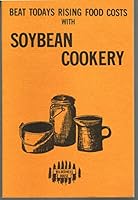 Soybean cookery: By Virg and Jo Lemley 0931798043 Book Cover