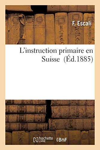 L'instruction primaire en Suisse (Sciences Sociales)