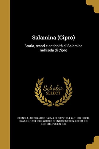 Salamina (Cipro): Storia, tesori e antichità di Salamina nell'isola di Cipro (Italian Edition)