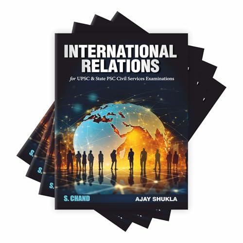 Image of International Relations IR for UPSC & State PSC Civil Services Examinations IAS CSE (Prelims and Mains) 2024 - 2025 | Theories of IR, Economic, ... | In English - S Chand Competitive Exam Book