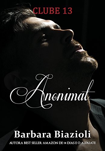 Anonimat: Livro 5 (Série Clube 13) (Portuguese Edition)