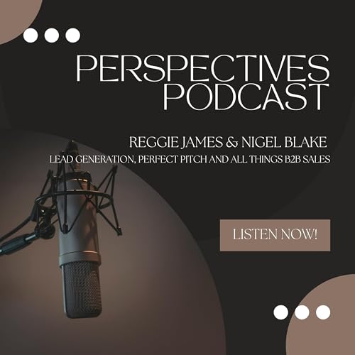 Reggie James & Nigel Blake - From Financial Services to Lead Gen Innovation: