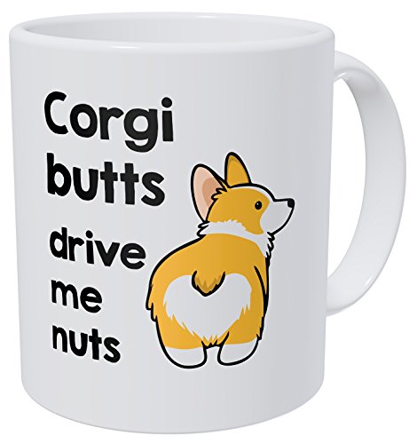 Wampumtuk Corgi Butts Drive Nuts, Heart Butt 11 Ounces Funny Coffee Mug