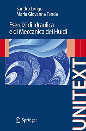Esercizi di Idraulica e di Meccanica dei Fluid
