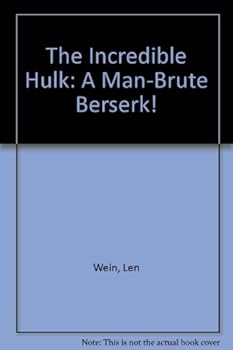 Mass Market Paperback The Incredible Hulk: A Man-Brute Berserk Book