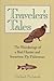 Traveler's Tales: The Wanderings of a Bird Hunter and Sometime Fly Fisherman