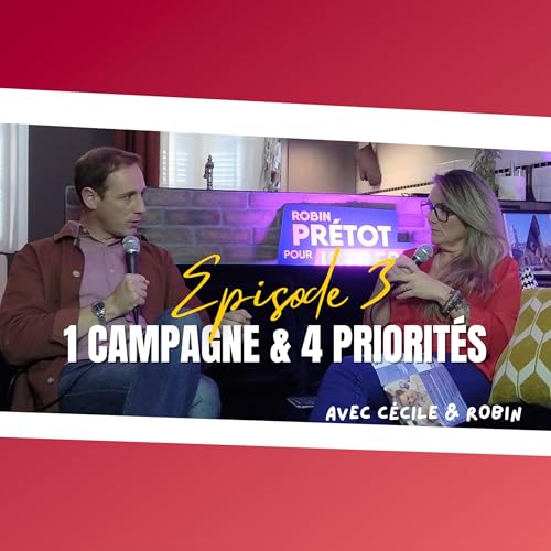 Couverture de #3 &bull; Une campagne et 4 priorit&eacute;s