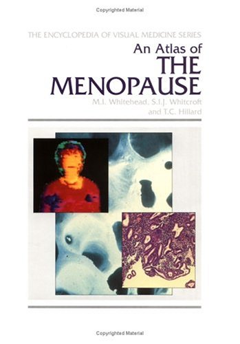 An Atlas of the Menopause (Encyclopedia of Visual Medicine Series)