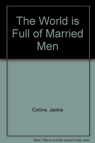 The World Is Full of Married Men 0330309161 Book Cover