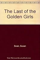 Last of the Golden Girls 0886194040 Book Cover