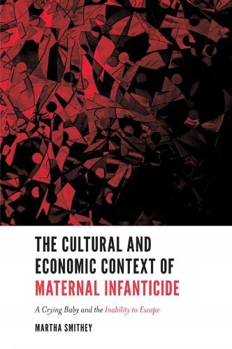 Buy The Cultural and Economic Context of Maternal Infanticide — BookShops.in