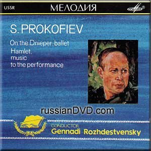 Prokofiev On the Dniepr, Hamlet Gennadi Rozhdestvensky