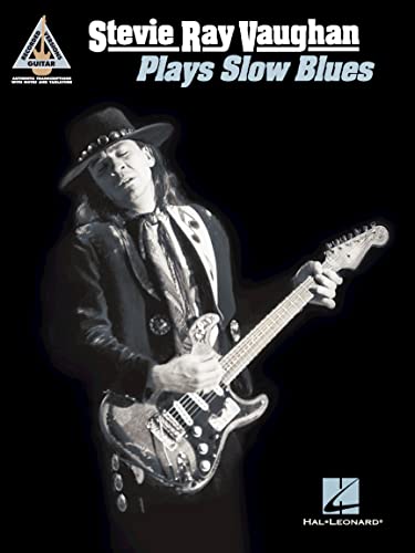 Stevie Ray Vaughan - Plays Slow Blues | Guitar Sheet Music with Note for Note Transcriptions and Tablature | Electric Guitar Blues Songbook for Solo ... Tab Collection (Guitar Recorded Versions)