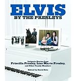  [ Elvis By The Presleys ] By Presley, Priscilla (Author) [ May - 2005 ] [ Hardcover ]