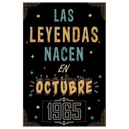 CUADERNO, LAS LEYENDAS NACEN EN OCTUBRE 1965: Regalo de 57 cumpleaños para mujeres y hombres, ideas de 57 cumpleaños... un cumpleaños... divertido, ... regalo de 57 cumpleaños para él/ella.