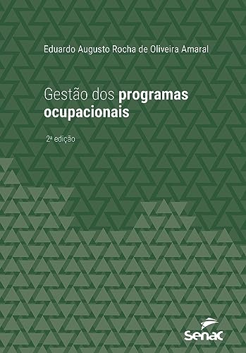 Gestão dos programas ocupacionais (Série Universitária)
