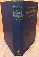 Memoirs of Thomas O. Selfridge, Jr. Rear Admiral, U.S.N. (1st Edition/1st Printing) B002FAXC2G Book Cover