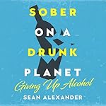 Cover of Sober on a Drunk Planet