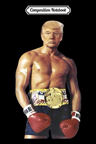 Composition Notebook: Funny Boxer Trump Boxing funny trumprocky Mug Journal/Notebook Blank Lined Ruled 6x9 100 Pages